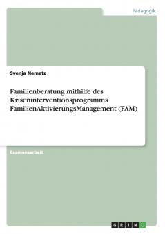 Familienberatung. Das Kriseninterventionsprogramm
