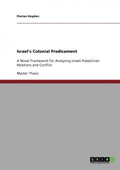 Israel's Colonial Predicament