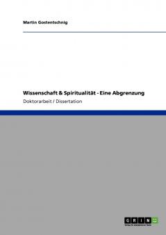 Wissenschaft & Spiritualität - Eine Abgrenzung
