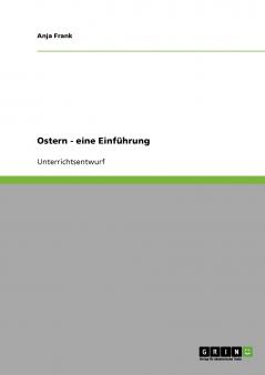 Ostern - eine Einführung