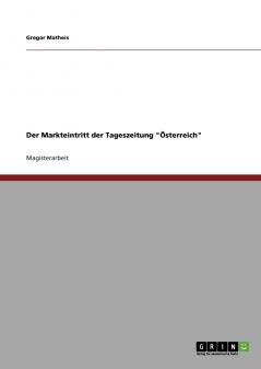 Der Markteintritt der Tageszeitung Österreich
