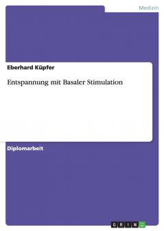 Entspannung mit Basaler Stimulation