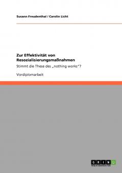 Zur Effektivität von Resozialisierungsmaßnahmen
