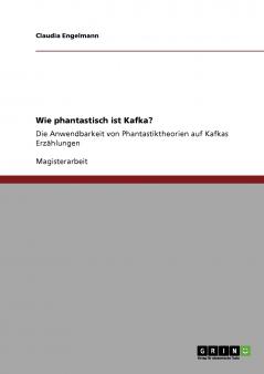 Wie phantastisch ist Kafka?