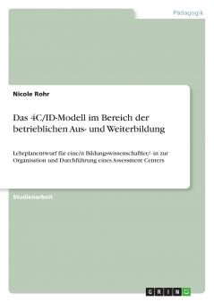 Das 4C/ID-Modell im Bereich der betrieblichen Aus- und Weiterbildung