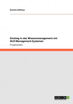 Einstieg in das Wissensmanagement mit Skill-Management-Systemen