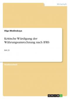 Kritische W��rdigung der W��hrungsumrechnung nach IFRS