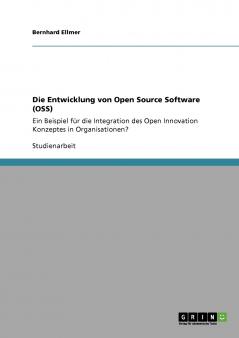 Die Entwicklung von Open Source Software (OSS)