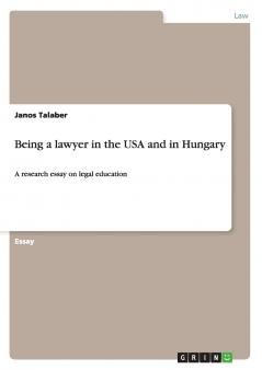Being a lawyer in the USA and in Hungary