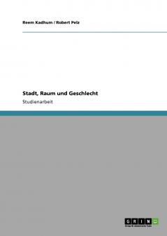Stadt Raum und Geschlecht