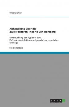 Abhandlung ��ber die Zwei-Faktoren-Theorie von Herzberg