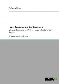 Henry Bessemer und das Bessemern