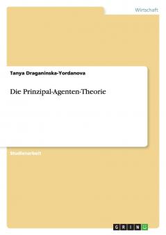 Die Prinzipal-Agenten-Theorie