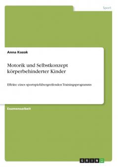 Motorik und Selbstkonzept körperbehinderter Kinder