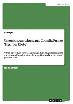 Unterrichtsgestaltung mit Cornelia Funkes Herr der Diebe