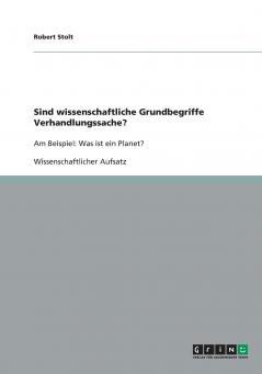 Sind wissenschaftliche Grundbegriffe Verhandlungssache?