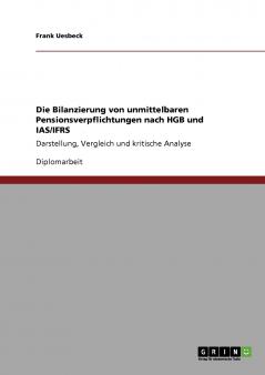Die Bilanzierung von unmittelbaren Pensionsverpflichtungen nach HGB und IAS/IFRS