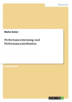 Performancemessung und Performanceattribution