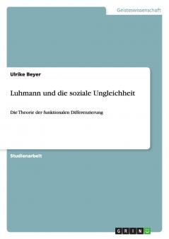 Luhmann und die soziale Ungleichheit
