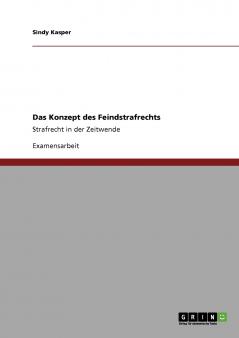 Das Konzept des Feindstrafrechts