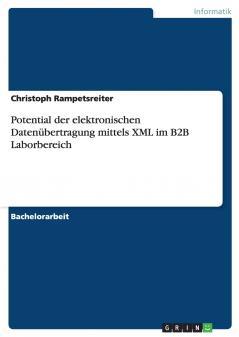 Potential der elektronischen Daten��bertragung mittels XML im B2B Laborbereich