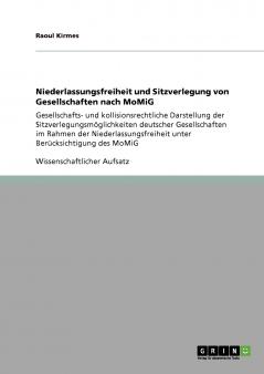 Niederlassungsfreiheit und Sitzverlegung von Gesellschaften nach MoMiG