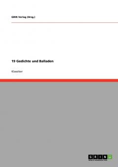 19 Gedichte und Balladen