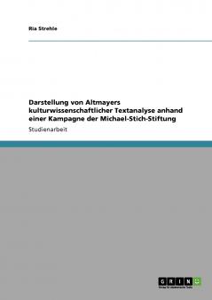 Darstellung von Altmayers kulturwissenschaftlicher Textanalyse anhand einer Kampagne der Michael-Stich-Stiftung