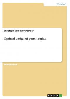 Optimal design of patent rights
