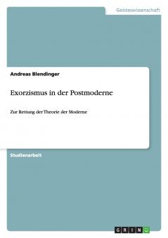 Exorzismus in der Postmoderne