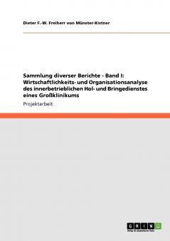 Sammlung diverser Berichte - Band I