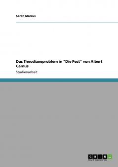 Das Theodizeeproblem in Die Pest von Albert Camus