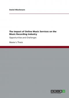 The Impact of Online Music Services on the Music Recording Industry