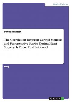 The Correlation Between Carotid Stenosis  and Perioperative Stroke During Heart Surgery