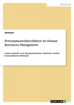 Personalauswahlverfahren im Human Resources Management