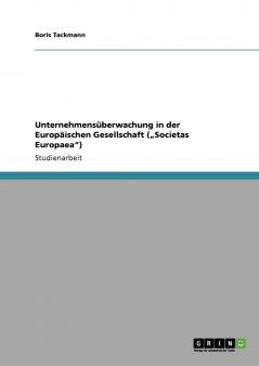 Unternehmens��berwachung in der Europ��ischen  Gesellschaft (���Societas Europaea)