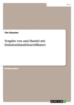 Vergabe von und Handel mit Emissionshandelszertifikaten