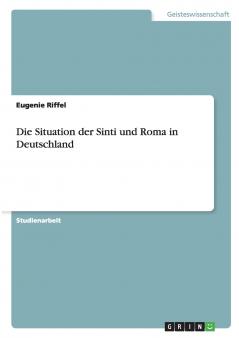 Die Situation der Sinti und Roma in Deutschland
