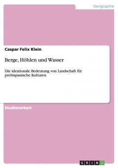 Berge Höhlen und Wasser