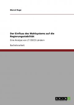 Der Einfluss des Wahlsystems auf die Regierungsstabilität
