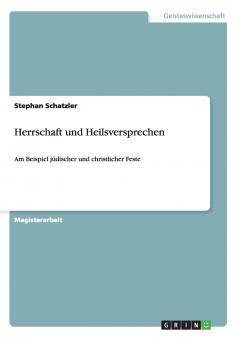 Herrschaft und Heilsversprechen