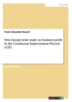 First Europe-wide study on business profit in the Continuous Improvement Process (CIP)