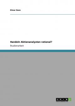Handeln Aktienanalysten rational?