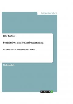 Sozialarbeit und Selbstbestimmung