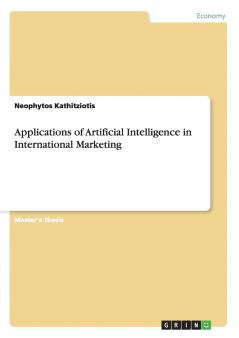 Applications of Artificial Intelligence in International Marketing
