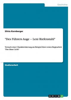 Des F��hrers Auge - Leni Riefenstahl