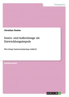 Innen- und Außenimage als Entwicklungsimpuls