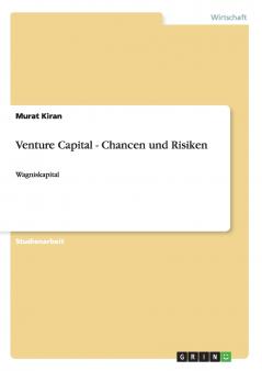 Venture Capital - Chancen und Risiken