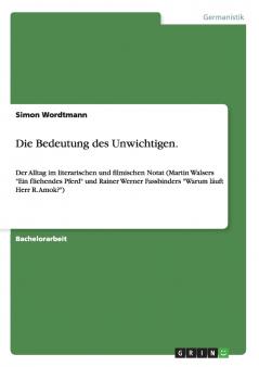 Die Bedeutung des Unwichtigen.