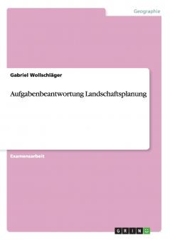 Aufgabenbeantwortung Landschaftsplanung
